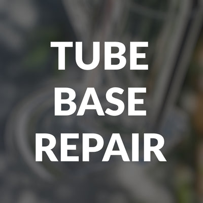 Tube Base Repair
